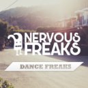 Nervous Freaks - Dance Freaks (Original Mix)