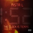 Mista L & 40 Macaframa - The Clock Is Ticking