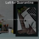 Lofi for Quarantine - Hot Backdrops for Lockdowns