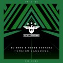 DJ Dove & Roger Guevara - Foreign Language (Radio Edit)