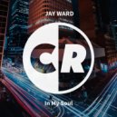 Jay Ward - In My Soul