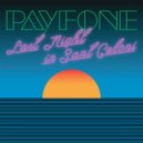 Payfone - Last Night in Sant Celoni