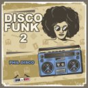 Phil Disco - Disco Funk 2