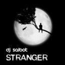 DJ Saibot - Stranger