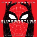 Marc Cerrone - Supernature (Silver Nail Remix)