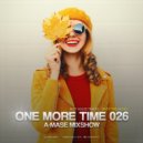 A-Mase - One More Time #026
