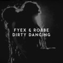 Fyex feat. Robbe - Dirty Dancing