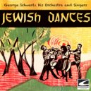 George Schwartz His Orchestra and Singers - Az Der Rebbe Est