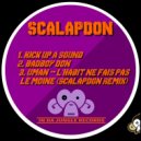 Scalapdon - Kick Up A Sound