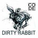Dj Code - Dirty Rabbit