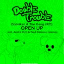 Dobrikan & The Gang (Ro) - Open Up (Andre Rizo Remix)
