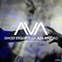 Ghost Etiquette; Aza Nabuko - Needed You