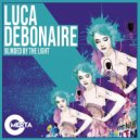 Luca Debonaire - Blindеd By Thе Light