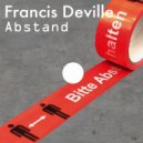Francis Deville - Abstand