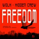 WOLK & Hidden Crew - Freedom (Original Mix)