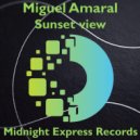 Miguel Amaral - Sunset view (Falésia sunset tech mix)