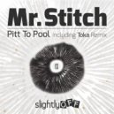 Mr. Stitch & Toka. - Mush