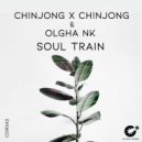 Ch!njong X Ch!njong & Olgha NK - Soul Train