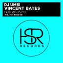 Dj Umbi feat. Vincent Bates - Do It With Style
