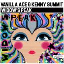 Vanilla Ace & Kenny Summit - Widow's Peak