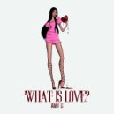 Amy G - What Is Love