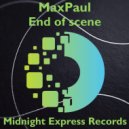 MaxPaul - End of scene