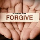 DJ General Slam - Forgive