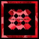 Paul Leister - Show Me Love