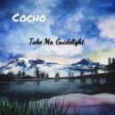 Cocho - Take Me, Guidelight (Lisandro (AR) Remix)