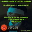 Chris Coles & Latex Zebra - Never Saw It Coming