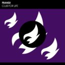 FRANSII - Club For Life