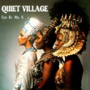 Brainstor - Quiet Village (Edit By Mr. K)