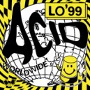 LO'99 - Acid Worldwide