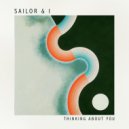Sailor & I - Thinking About You