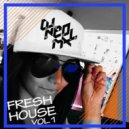 DJNeoMxl - My Fresh House Vol.1 ()