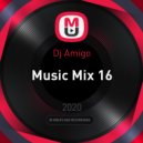 Dj Amigo - Dance Music Mix 16