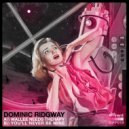 Dominic Ridgway - You\'ll Never Be Mine (Original Mix)
