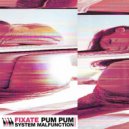 Fixate - Pum Pum (Original Mix)