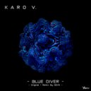 Karo V - Blue Diver (DEHN Remix)