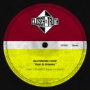 Baltimore Chop - No Good