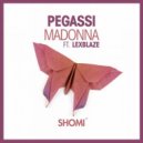 Pegassi & LexBlaze - Madonna
