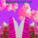 Facunh - Trouble In The Dark