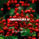 Abriviatura IV - I'm Feeling Down Now
