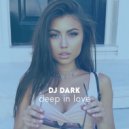 Dj Dark - Deep in Love (October 2020)