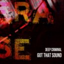 Deep Criminal - Got That Sound