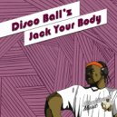 Disco Ballz - Jack Your Body