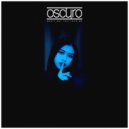 Oscuro - Don't Say You Love Me