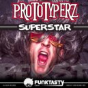 Prototyperz - Superstar