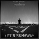 Ruchik Biniwale & Mason Spikers - Let's Runaway