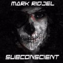 Mark Ridjel - Subconscient